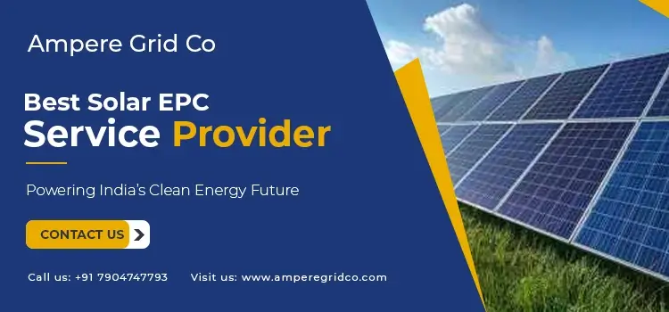 Best Solar EPC Service Provider: Powering India’s Clean Energy Future